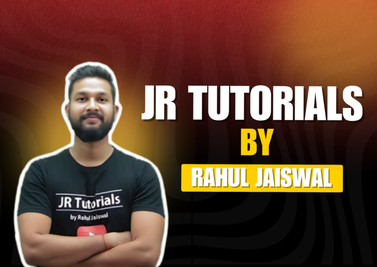 JR Tutorials By Rahul Jaiswal: शिक्षा और प्रेरणा का एक अद्वितीय मंच